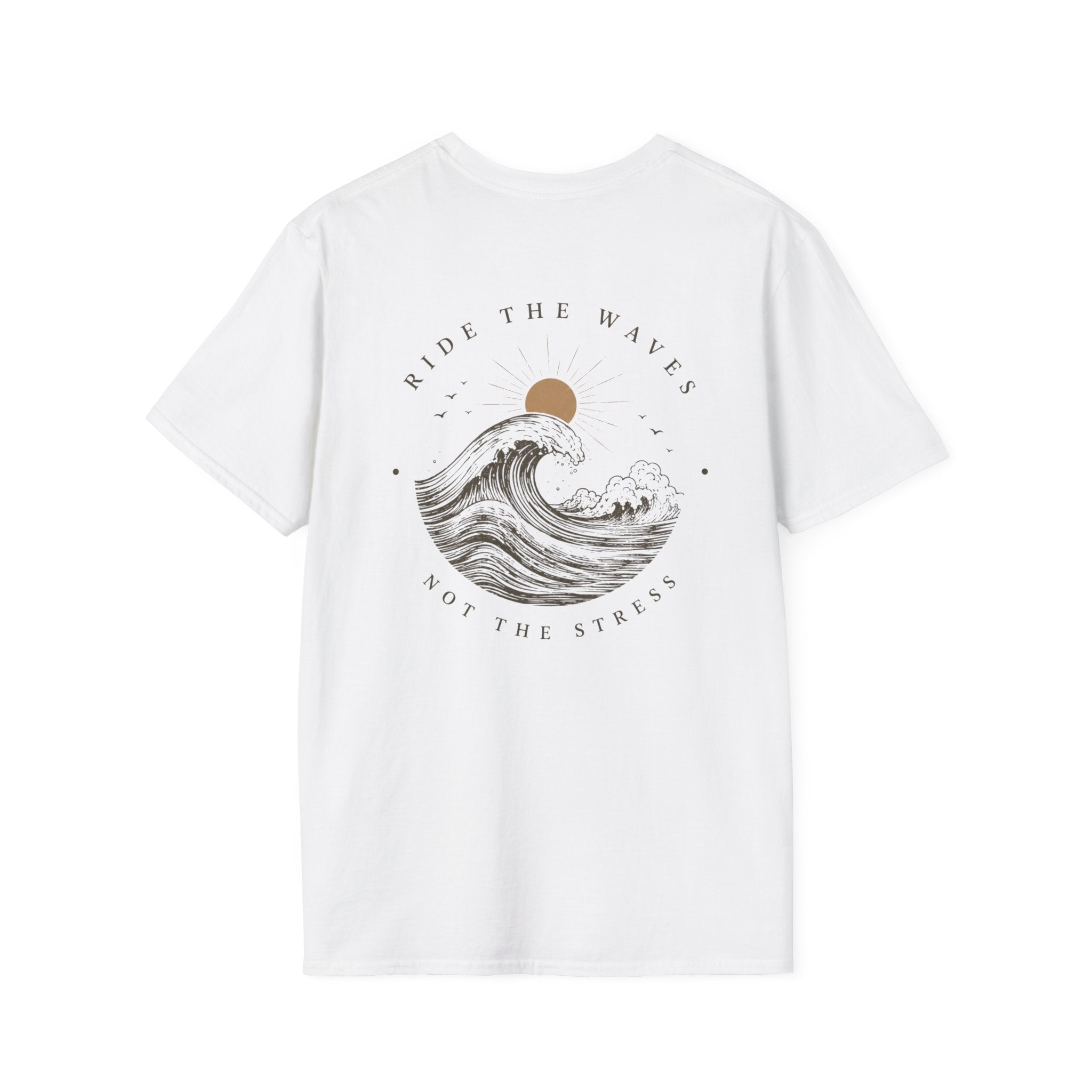 Ride the Waves T-Shirt — "Ride the Waves Not the Stress" Graphic Tee