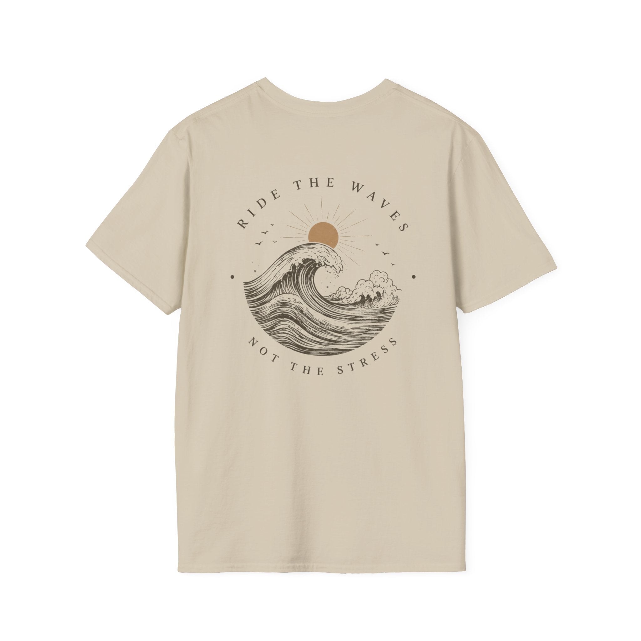 Ride the Waves T-Shirt — "Ride the Waves Not the Stress" Graphic Tee