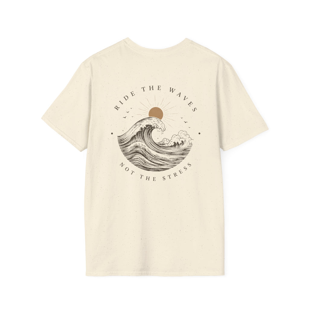 Ride the Waves T-Shirt — "Ride the Waves Not the Stress" Graphic Tee