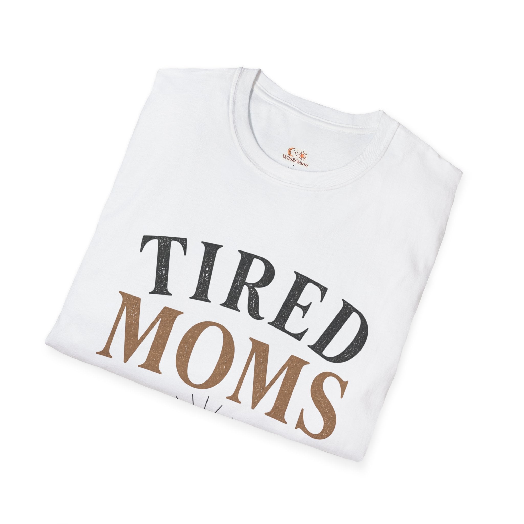 Tired Moms Club T-Shirt – Funny Mom Gift, Casual Everyday Tee